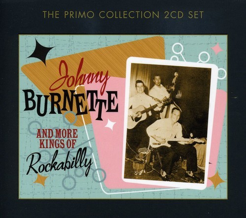Johnny Burnette - Johnny & More Kings Of Rockabilly (CD)