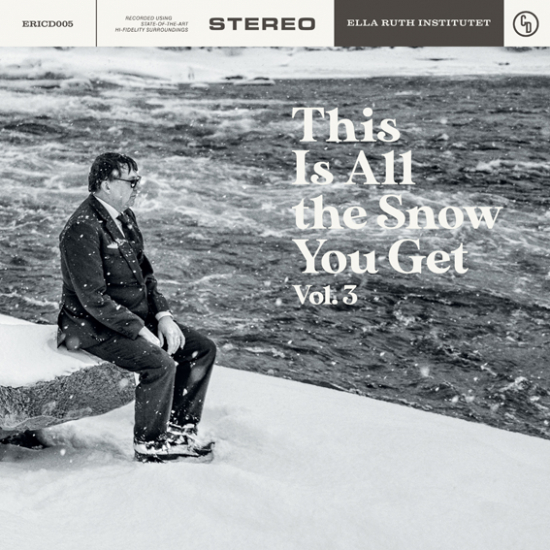 Ella Ruth Institutet / Various Artists - This Is All The Snow You Get Vol. 3 (CD)