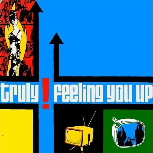 Truly - Feeling You Up (Vinyyli-LP) (LP)