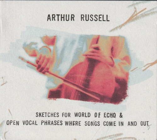 Arthur Russell - Open Vocal Phrases Where Songs Come In & Out-Sketches For World Of Echo (CD)