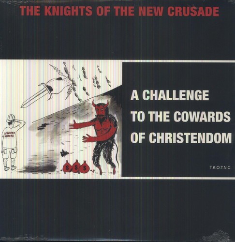 The Knights Of The New Crusade - A challenge to the cowards of chrstendom (LP)