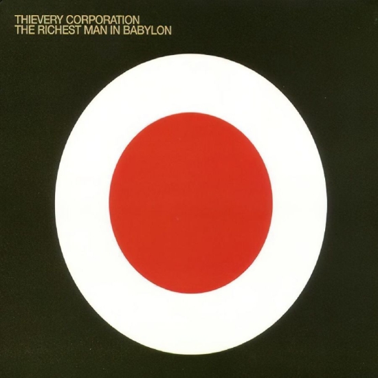 Thievery Corporation - The Richest Man In Babylon (LP)
