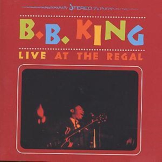 B.B. King - Live At The Regal (CD)