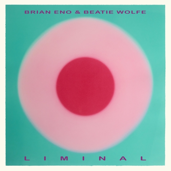 Brian Eno Beatie Wolfe - Liminal (LP)