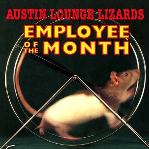 Austin Lounge Lizards - Employee Of The Month (CD)