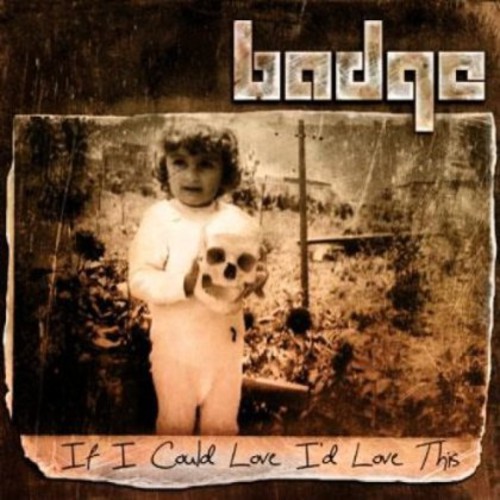 Badge - If I Could Love Id Love This (CD)