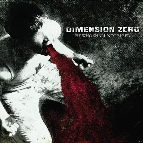 Dimension Zero - He Who Shall Not Bleed (CD)