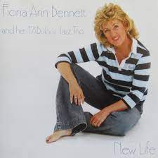 Fiona Ann Bennett & Her fabulous Jazz Tr : New Life CD Pre-Owned