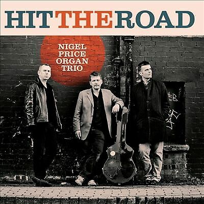 Nigel Price Organ Trio : Hit the Road CD (2014)