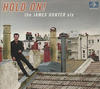 The James Hunter Six : Hold On! CD (2016)