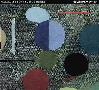 Wadada Leo Smith & John Lindberg : Celestial Weather CD 12" Album (2018)