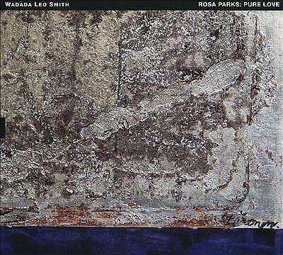 Wadada Leo Smith : Rosa Parks: Pure Love: An Oratorio of Seven Songs CD (2019)