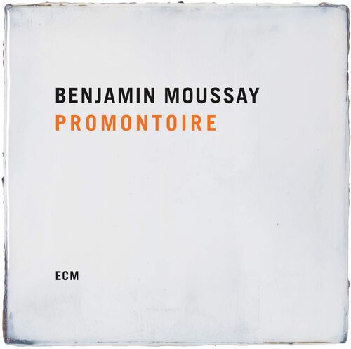 Benjamin Moussay : Promontoire CD (2020)