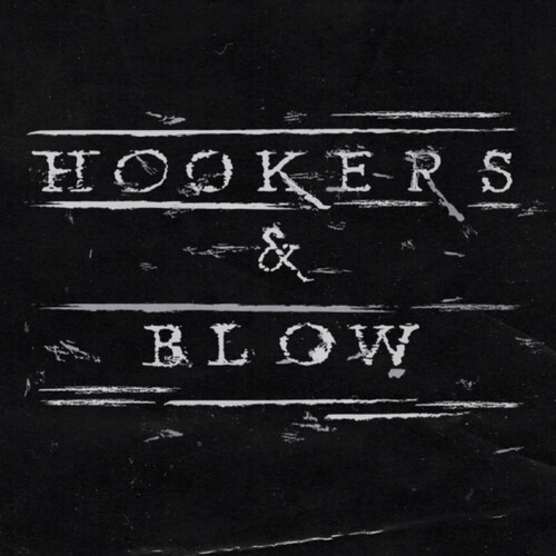 Hookers & Blow : Hookers & Blow CD (2021)
