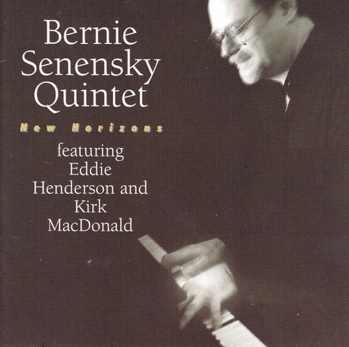 Bernie Senensky Quintet : Horizons CD Album (Jewel Case) (2021)