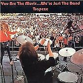 Trapeze : You Are the Music...we're Just the Band CD (2003)