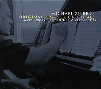 Michael Zilber : Originals for the Originals CD (2017)