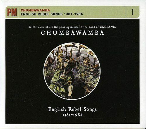 Chumbawamba : English Rebel Songs 1381-1984 CD (2008)
