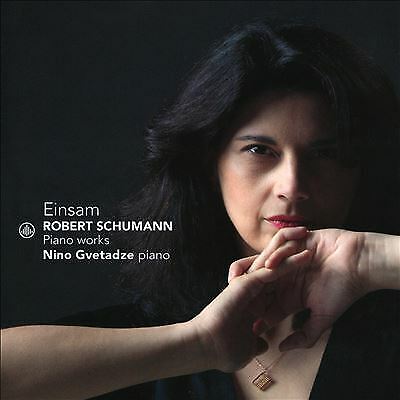 Nino Gvetadze : Einsam: Robert Schumann Piano Works CD