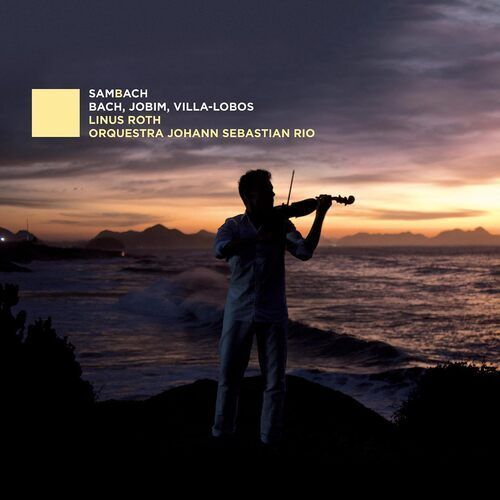 Johann Sebastian Bach : Bach/Jobim/Villa-Lobos: SamBach CD (2023)