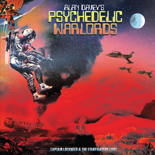 Alan Davey's Psychedelic Warlords : Captain Lockheed and the Starfighters Live! Brand New