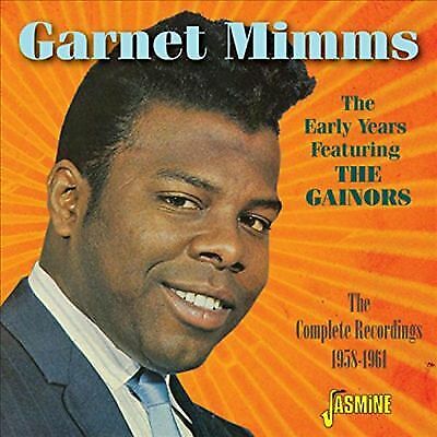 Garnet Mimms : The Early Years Featuring the Gainors: The Complete Recordings Brand New