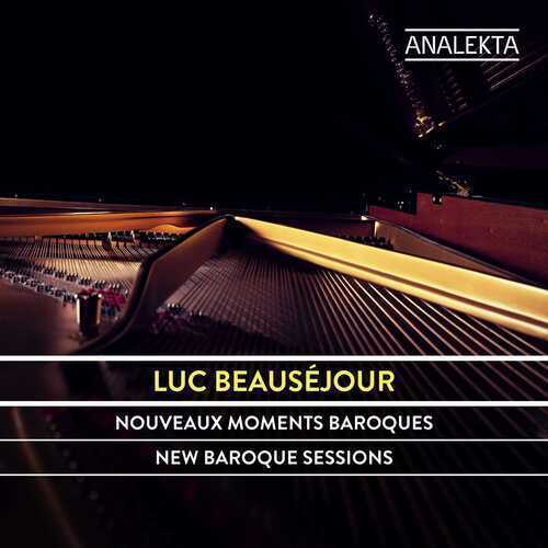 Luc Beausejour : Luc Beauséjour: Baroque Sessions CD (2021)
