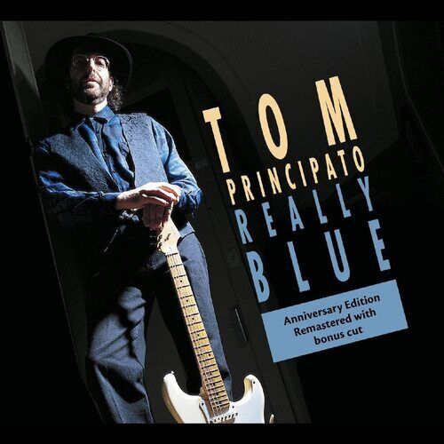 Tom Principato : Really Blue CD 25th Anniversary Album (2022)