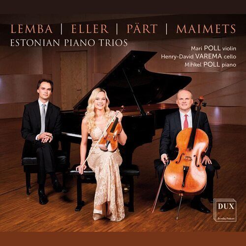 Artur Lemba : Lemba/Eller/Pärt/Maimets: Estonian Piano Trios CD (2022)