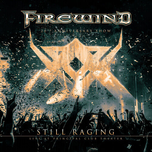 Firewind : Still Raging - Live at Principal Club Theater: 20th Anniversary Show Brand New