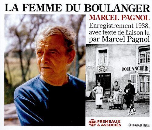 Marcel Pagnol : La Femme Du Boulanger: Enregistrement 1938, Avec Texte De Brand New Marcel Pagnol : La Femme Du Boulanger: Enregistrement 1938, Avec Texte De Brand New