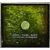 Trio George Sand : Ravel/Faure/Bonis: Trios Avec Piano CD (2012)