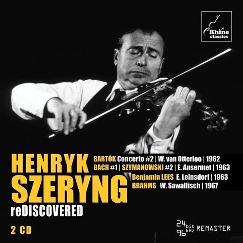 Henryk Szeryng : Henryk Szeryng: Rediscovered CD 2 discs (2023)