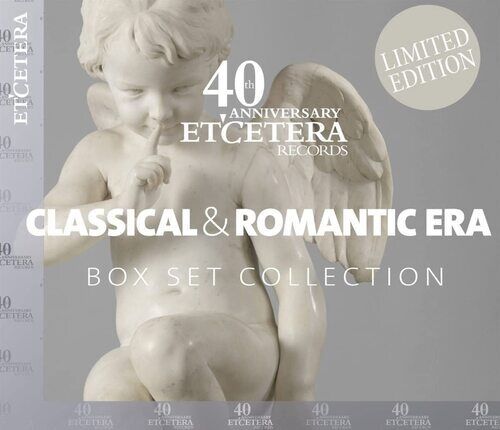 Various Composers : Classical & Romantic Era: 40th Anniversary Etcetera Records Brand New