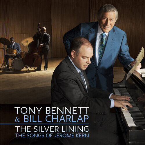 Tony Bennett & Bill Charlap : The Silver Lining: The Songs of Jerome Kern CD