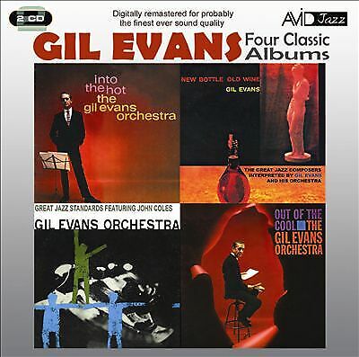 Gil Evans : Four Classic Albums: Into the Hot/ Bottle, Old Wine/Great Jazz Gil Evans : Four Classic Albums: Into the Hot/ Bottle, Old Wine/Great Jazz