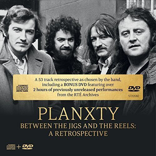 Planxty : Between the Jigs and the Reels: A Retrospective CD Album with DVD 2