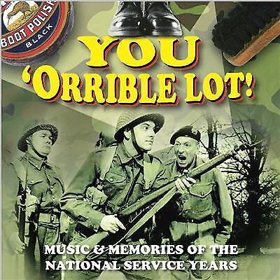 Various Artists : You 'Orrible Lot!: Music and Memories of the National Service Brand New