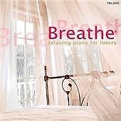 Breathe: The Relaxing Jazz Piano for Lovers CD (2008)