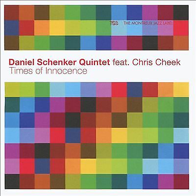 Daniel Schenker Quintet feat. Chris Cheek : Times of Innocence CD (2020)