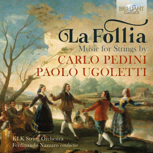 Carlo Pedini : La Follia: Music for Strings By Carlo Pedini/Paolo Ugoletti CD