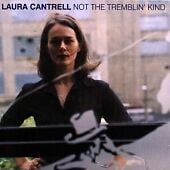 Laura Cantrell : Not the Tremblin' Kind CD (2011)