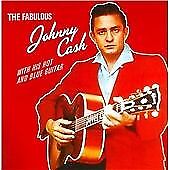 Johnny Cash : The Fabulous J. Cash with His Hot and Bl CD