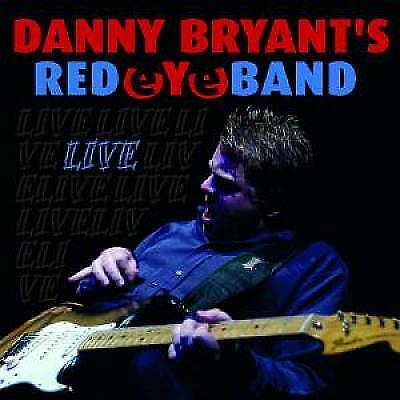 Danny Bryant's RedEyeBand : Live CD (2007)