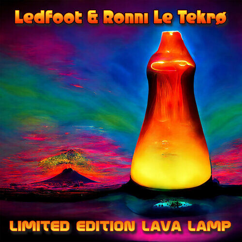 Ledfoot & Ronni Le Tekrø : Limited Edition Lava Lamp CD (2023)