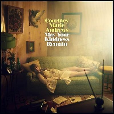 Courtney Marie Andrews : May Your Kindness Remain CD (2018)