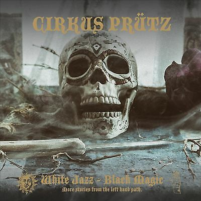 Cirkus Prütz : White Jazz - Black Magic: More Stories from the Left Hand Path Brand New