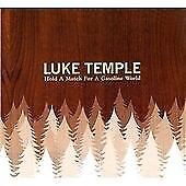Luke Temple : Hold a Match for a Gazoline World CD (2007)