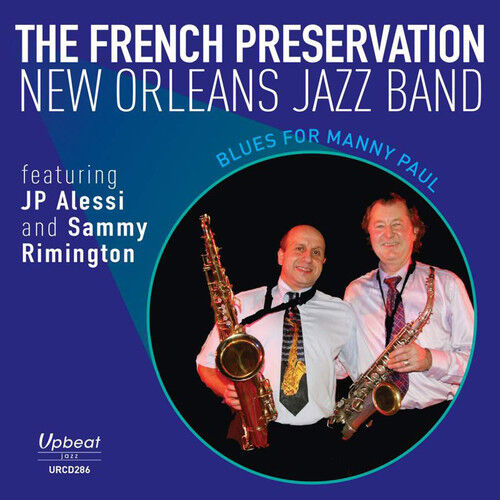 The French Preservation Orleans Jazz Band : Blues for Manny Paul CD (2018)