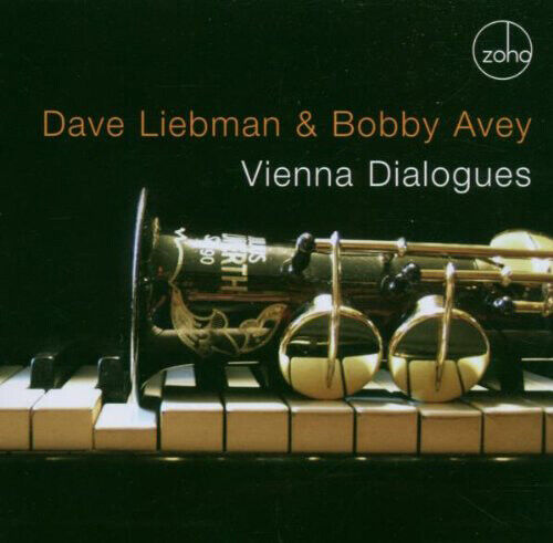 Dave Liebman & Bobby Avey : Vienna Dialogues CD (2014)